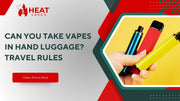 Can You Take Vapes in Hand Luggage? Travel Rules
