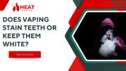 Does Vaping Stain Teeth or Keep Them White?