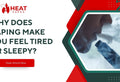 Why Does Vaping Make You Feel Tired or Sleepy?